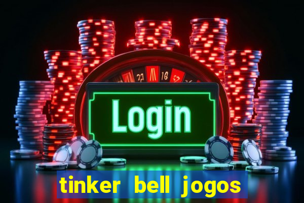 tinker bell jogos do refugio das fadas completo dublado